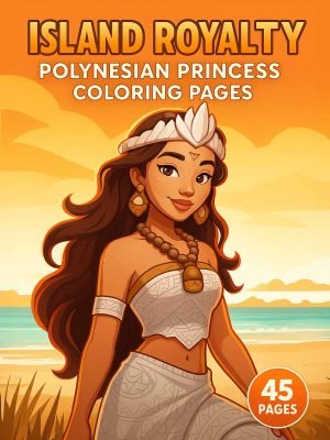 Island Royalty – 45 Polynesian Princess Coloring Pages
